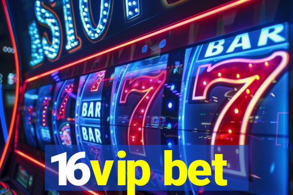 16vip bet